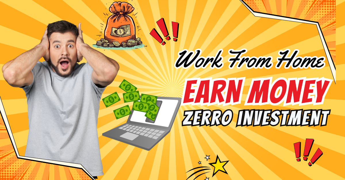 Read more about the article Top 10 Work from Home Jobs Without Investment in 2025: Earn Online with Zero Cost!”